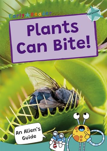 Plants Can Bite! : (Turquoise Band)