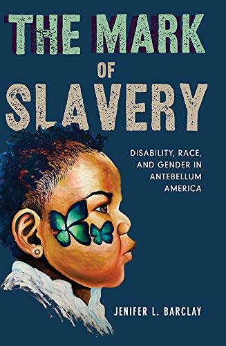 The Mark of Slavery: Disability