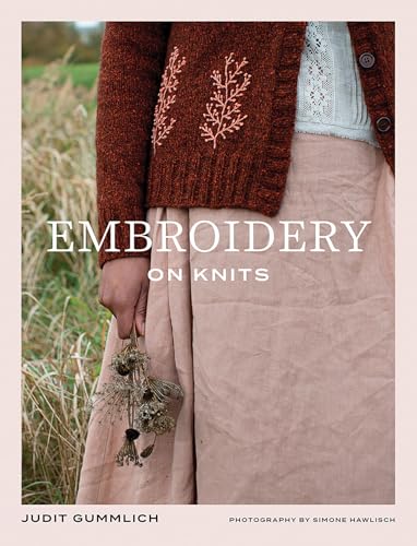 Embroidery on Knits : 18 Nature-Inspired Templates for Stitching on Wool