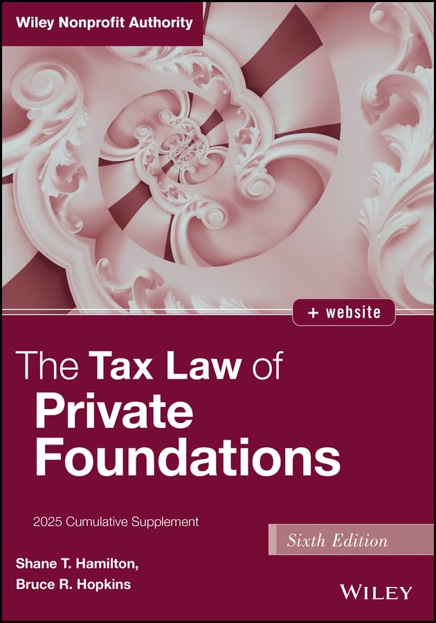 The Tax Law of Private Foundations : 2025 Cumulative Supplement