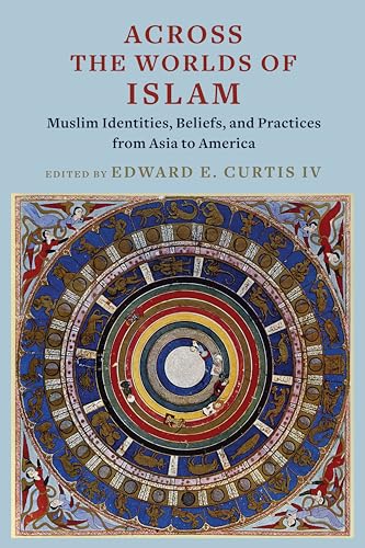 Across the Worlds of Islam: Muslim Identities