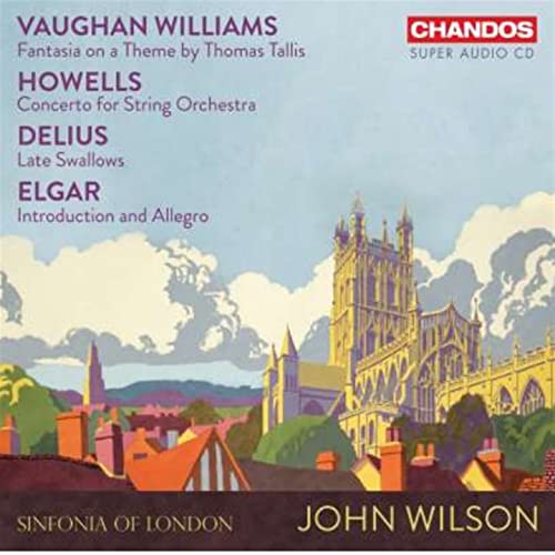 Sinfonia Of London; John Wilso - R.V. Williams: Fantasia On A Theme By T. Tallis / H. Howells: Concerto For String Orchestra / F. Delius: Late Swallows / Sir E. Elgar: Introduction And Allegro [CD]