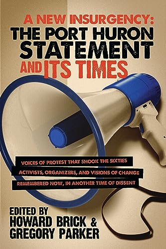 A New Insurgency : The Port Huron Statement and Its Times
