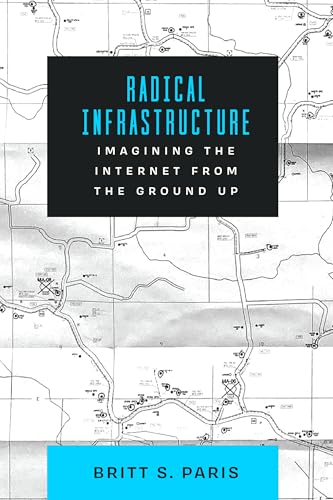 Book cover: “Radical Infrastructure” with a map background and blue text.