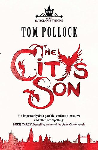 The City's Son: The Skyscraper Throne Book 1