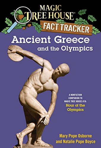 Ancient Greece and the Olympics: A Nonfiction Companion to Hour of the Olympics (Magic Tree House Fact Tracker): A Nonfiction Companion to Magic Tree ... 10 (Magic Tree House (R) Fact Tracker)