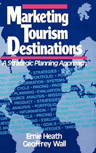 Marketing Tourism Destinations: Strategic Planning Approach