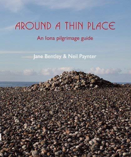 Around a Thin Place : An Iona Pilgrimage Guide