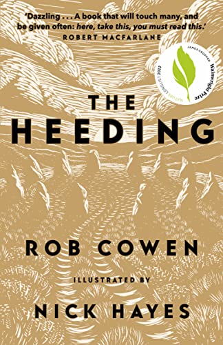 The Heeding : (Longlisted for the Wainwright Prize 2022 for Nature Writing)
