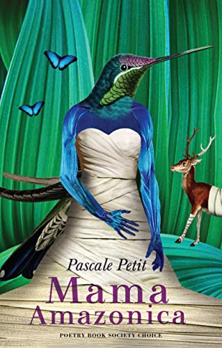 Mama Amazonica - RSL Ondaatje Prize 2018 & Laurel Prize 2020