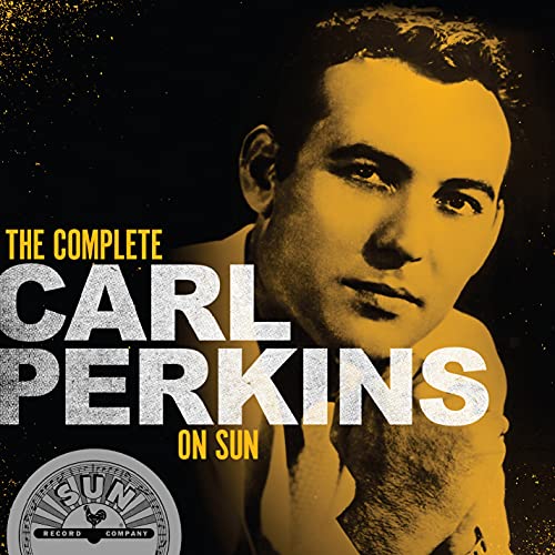 Perkins Carl - The Complete Carl Perkins On Sun [CD]