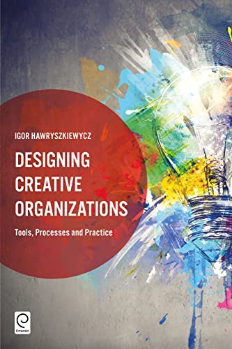 Designing Creative Organizations: Tools