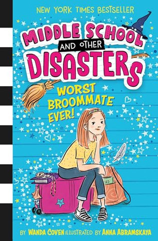 Worst Broommate Ever! (Volume 1) (Middle School and Other Disasters)