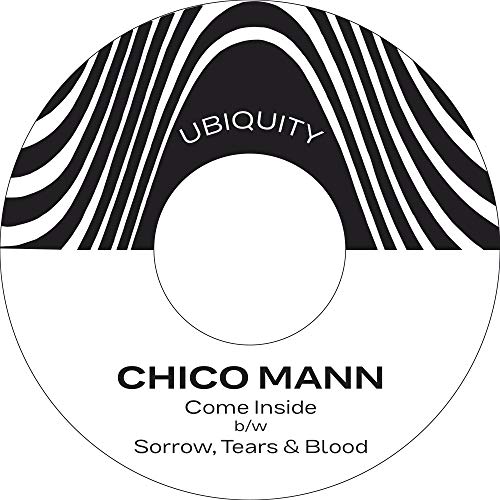Chico Mann - Come Inside / Sorrow Tears & Blood [VINYL]