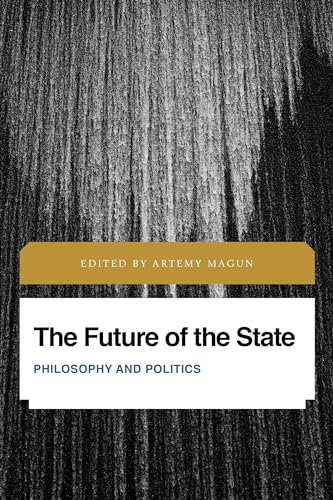 The Future of the State : Philosophy and Politics