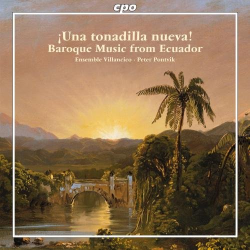 Various - Una tonadilla nueva! - Baroque Music From Ecuador [CD]