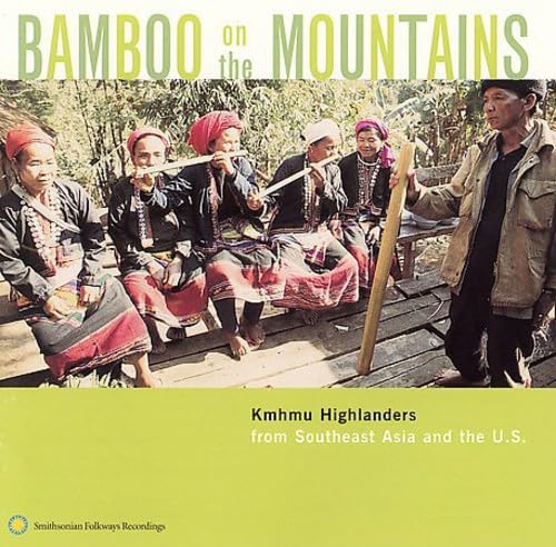 Various Artists - Bamboo on the Mountains: Kmhmu Highlanders from Southeast Asia and the United States [CD]