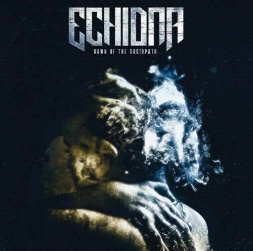 Echidna - Dawn of sociopath [CD]