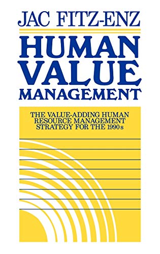Human Value Management: Value-adding Human Resource Management Strategy for the 1990s