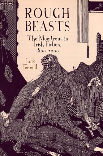 Rough Beasts : The Monstrous in Irish Fiction, 1800–2000 : 82