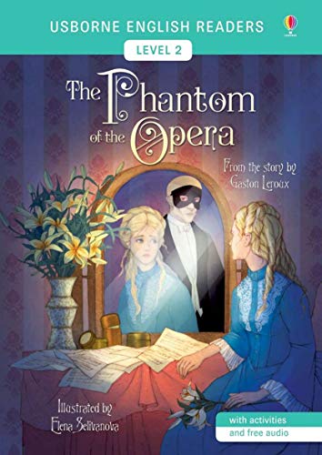The Phantom of the Opera (Usborne English Readers Level 2)