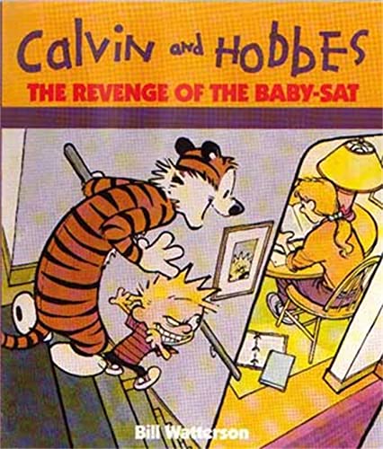 The Revenge Of The Baby-Sat : Calvin & Hobbes Series: Book Eight