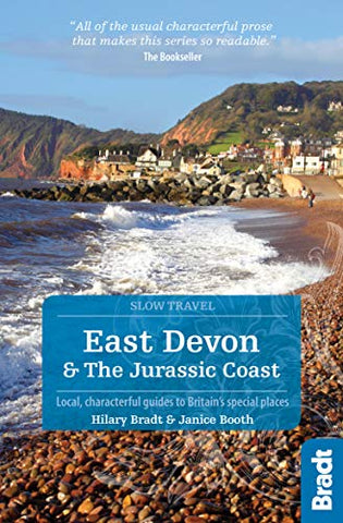 East Devon & The Jurassic Coast (Slow Travel) 2 (Bradt Travel Guides (Slow Travel series))