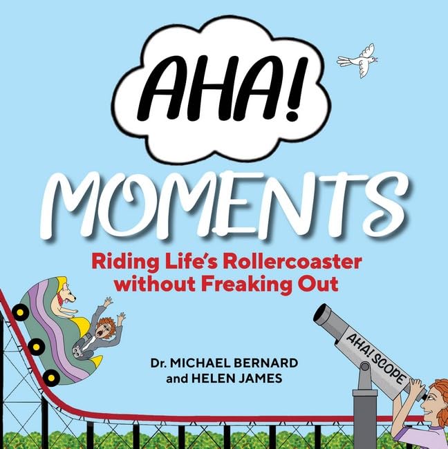 AHA! Moments : Riding Life's Rollercoaster without Freaking out