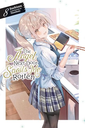 The Angel Next Door Spoils Me Rotten, Vol. 8 (light novel)