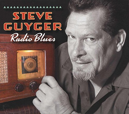 Steve Guyger - Radio Blues [CD]