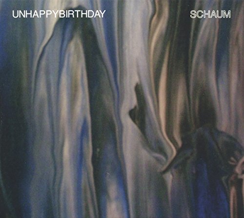 Unhappybirthday - Schaum [CD]