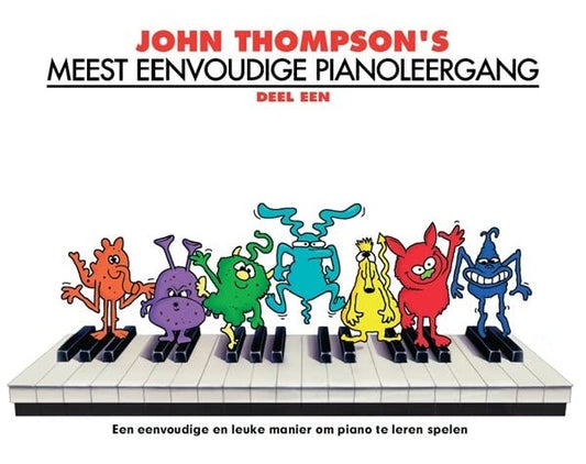 John Thompson's Meest Eenvoudige Pianoleergang: Deel Een