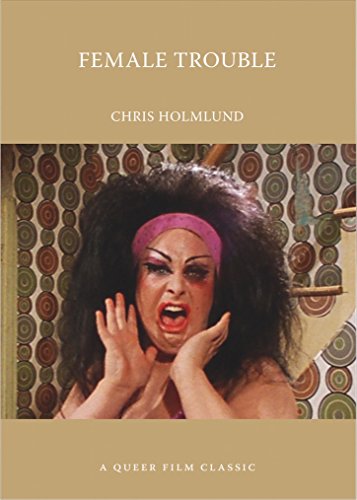 Female Trouble (Queer Film Classic) (A Queer Film Classic)