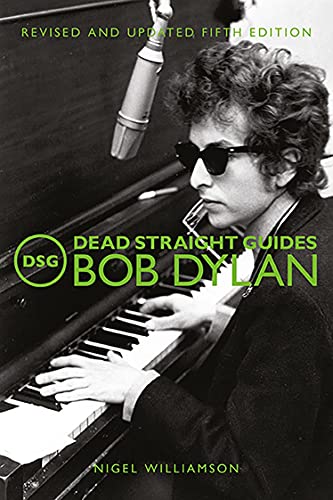 Dead Straight Guide Bob Dylan (Fifth Edition) (Dead Straight Guides) Paperbook Book
