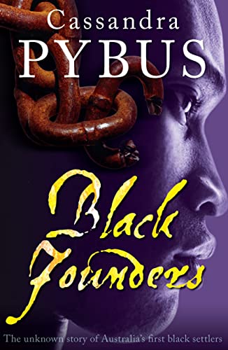 Black Founders : The Unknown History of Australia's First Black Settlers