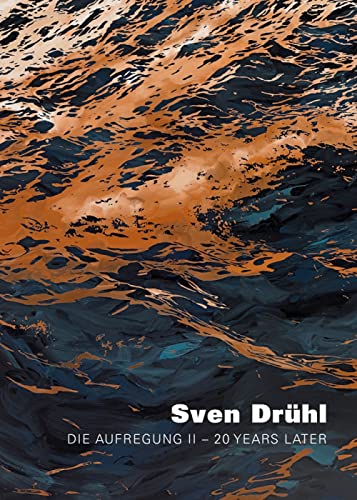 Sven Druhl: Die Aufregung. 20 years later!