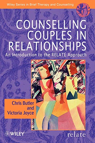 Counselling Couples in Relationships: An Introduction to the RELATE Approach