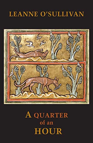 A Quarter of an Hour - Winner of the Farmgate Café National Poetry Award