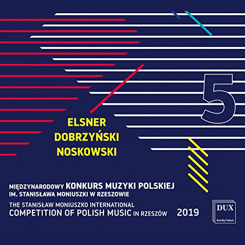 Various - Elsner, Dobrzynski, Noskowski - Vol. 5 Of The Stanislaw Moniuszko International Competition of Polish Music [CD]