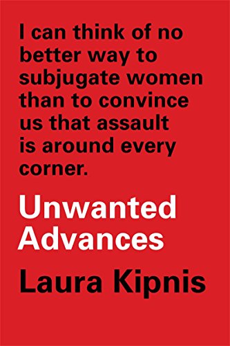 Unwanted Advances: Sexual Paranoia Comes to Campus