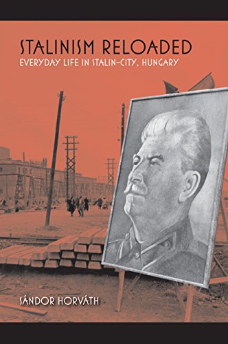 Stalinism Reloaded: Everyday Life in Stalin-City