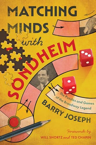 Matching Minds with Sondheim : The Puzzles and Games of the Broadway Legend