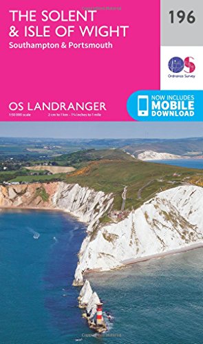 The Solent & Isle Of Wight Map | Southampton & Portsmouth | Ordnance Survey | Os Landranger Map 196 | England | Walks | Cycling | Days Out | Maps | Adventure