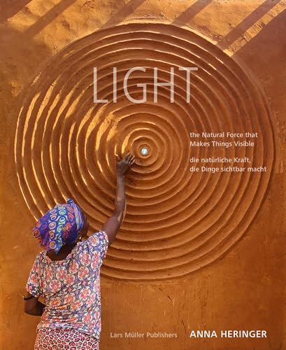 LIGHT : The Natural Force that Makes Things Visible