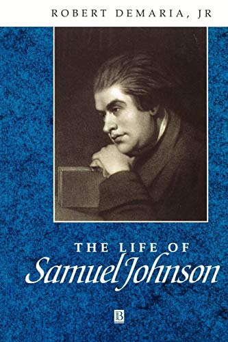 The Life of Samuel Johnson: A Critical Biography