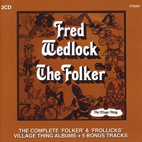 Fred Wedlock - The Complete Folker and Frollicks Albums [CD]