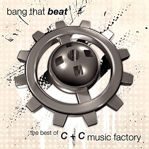 C+c Music Factory - Bang That Beat "The Best Of" [CD]