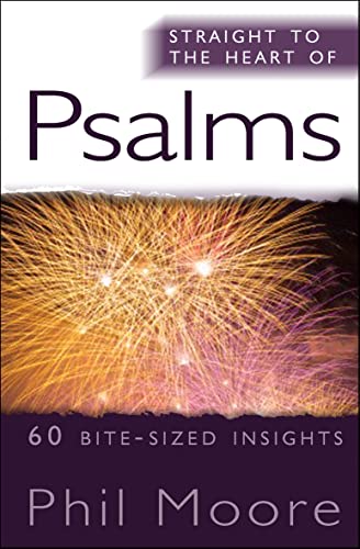 Book cover titled Straight to the Heart of Psalms by Phil Moore featuring fireworks.
