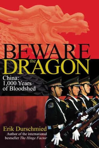 Beware the Dragon : China - 1000 Years of Bloodshed