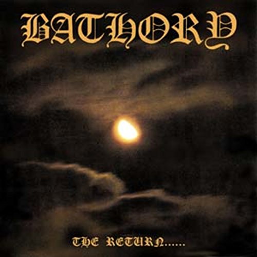 Bathory - The Return Of Darkness And...  [VINYL]